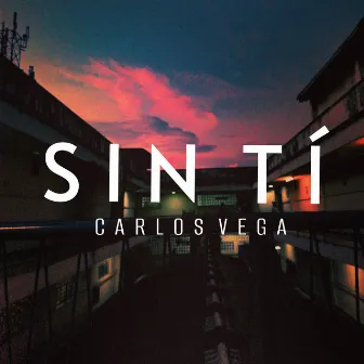 Sin Tí by Carlos Vega