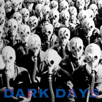 Dark Days by Brandon Saller