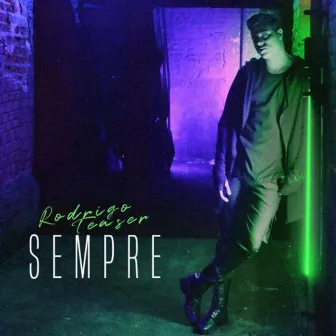 Sempre by Rodrigo Teaser