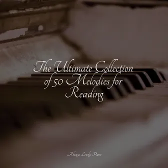 50 Soothing Piano Classics to Relax the Soul by Piano: Classical Relaxation