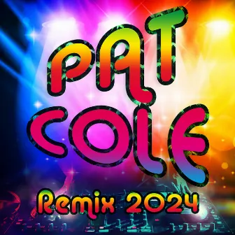 REMIX 2024 by Pat Cole