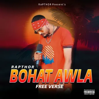 Bohat Awla (Free Verse) by Rapthor Official