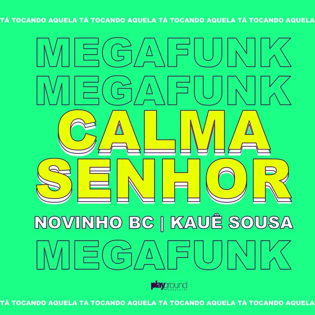 Mega Funk: Calma Senhor (Remix)