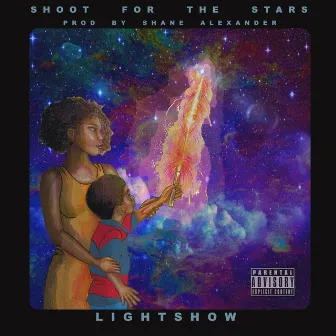 Shoot For The Stars by Lightshow