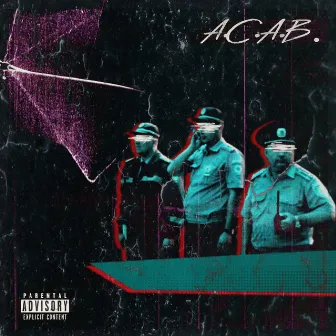 A.C.A.B. by Олди Ай