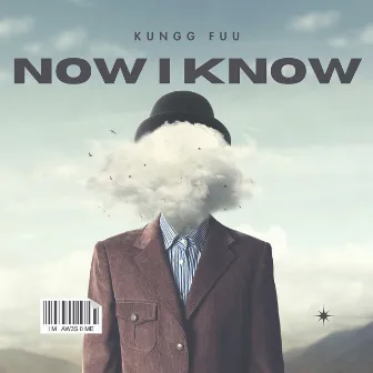 Now I Know by Kungg Fuu