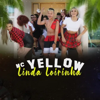 Linda Loirinha by Mc Yellow