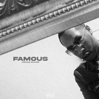 Famous (Instrumental) by Sean Rose