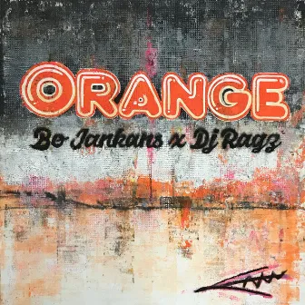 Orange by DJ Ragz