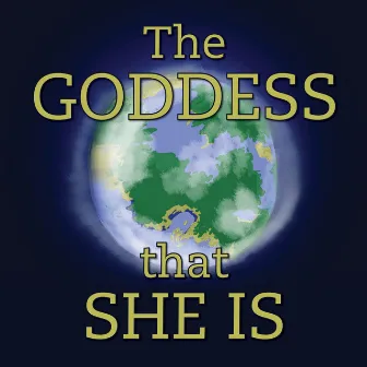 The Goddess That She Is by Jamie Walker