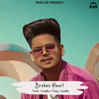 Broken Heart (Shayari) by Deep Sandhu