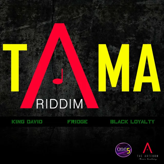 Tama Riddim