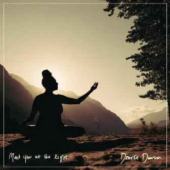 Meet You At The Light EP by Desiree Dawson