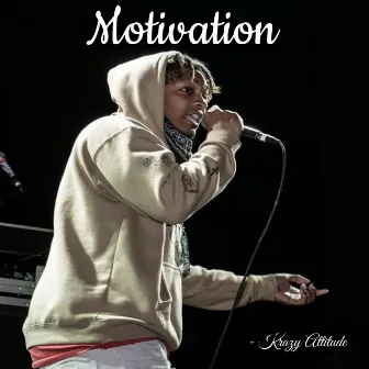 Motivation by Krazy Attitude