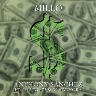 Millo by Anthony Sanchez