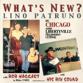 What's New ? (Feat. Bob Haggart, His Bix Sound) by Lino Patruno