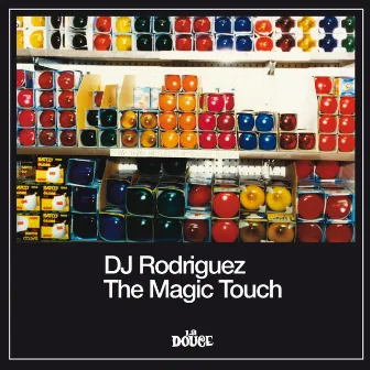 The Magic Touch by DJ Rodriguez