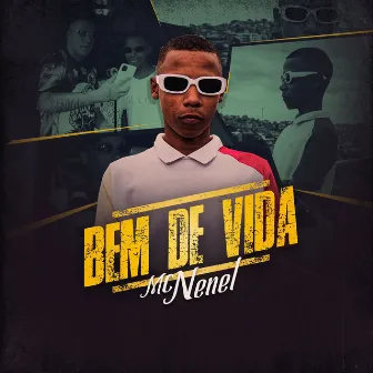 Bem de Vida by Mc Nenel