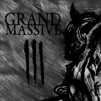 III by Grand Massive