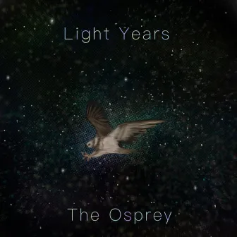 Light Years by The Osprey