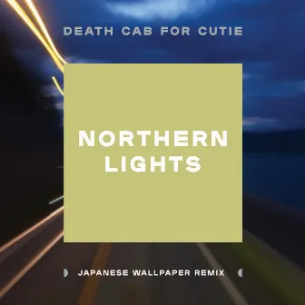 Northern Lights (Japanese Wallpaper Remix) by Japanese Wallpaper