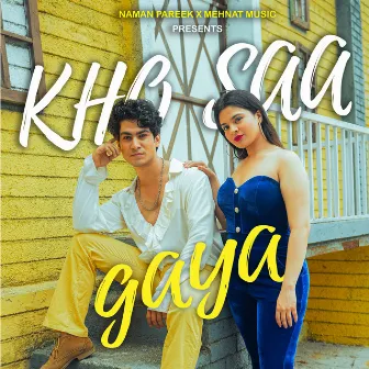 Kho Saa Gaya by Mehnat