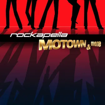 Motown & More by Rockapella