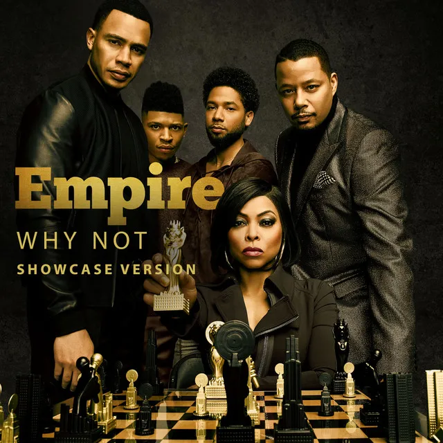 Why Not - From "Empire"/Showcase Version