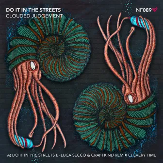 Do It In The Streets by Clouded Judgement