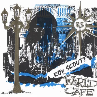 World Cafe by Roy Scoutz