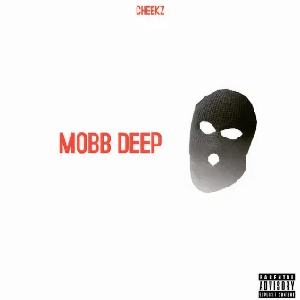 Mobb Deep by Cheekz