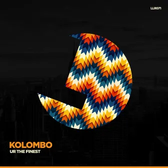 Ur the Finest by Kolombo