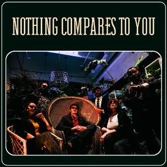 Nothing Compares to You by The Helltones