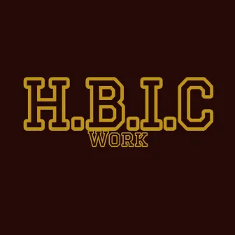 HBIC Work (Radio Edit) by Ms. Toi