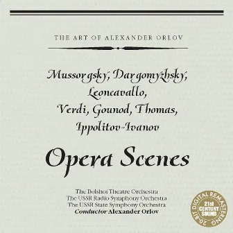 Opera Scenes by Mussorgsky, Dargomyzhsky, Leoncavallo, et al. by Alexander Orlov