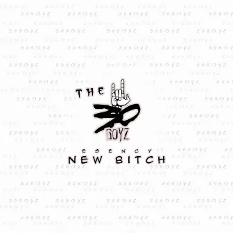 New Bitch by Esency