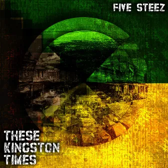 These Kingston Times by Five Steez