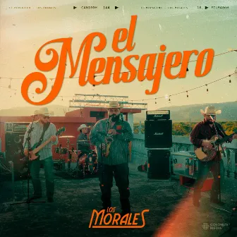 El Mensajero by Los Morales