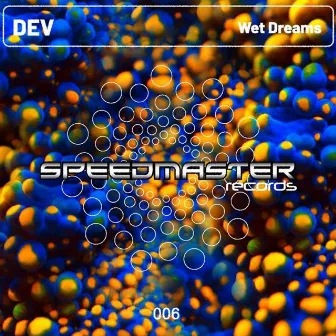 Wet Dreams by DEV