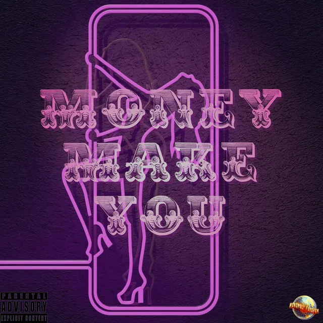 Money Make You