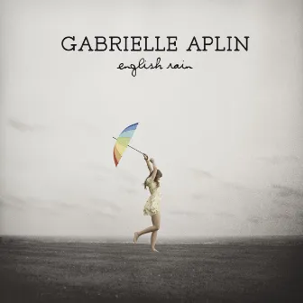 English Rain by Gabrielle Aplin