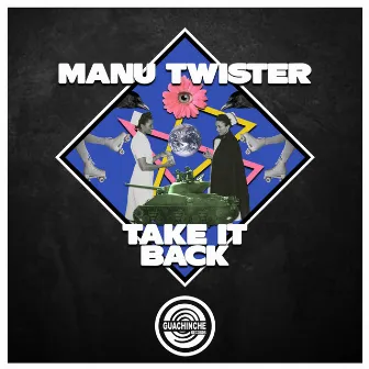 Take It Back by Manu Twister