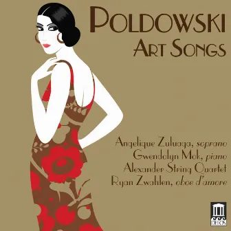 Poldowski: Art Songs by Angelique Zuluaga