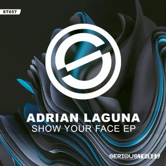 Show Your Face EP by Adrian Laguna