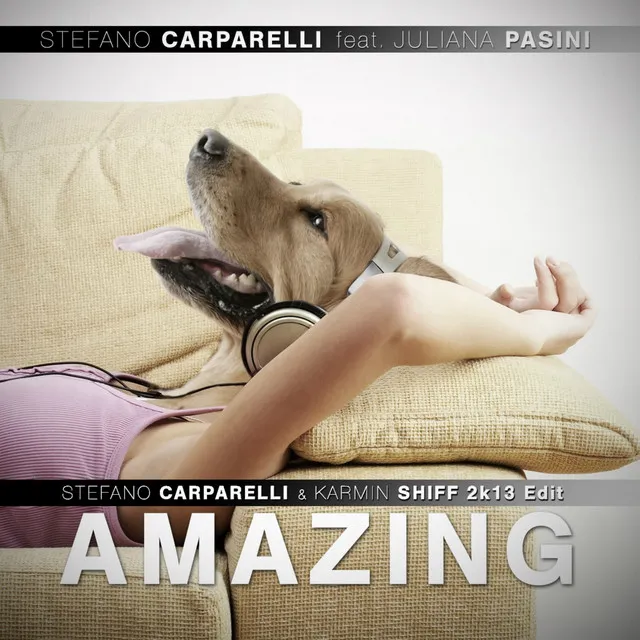 Amazing - Stefano Carparelli & Karmin Shiff 2k13 Edit