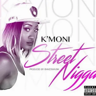 Street Nigga by K'moni