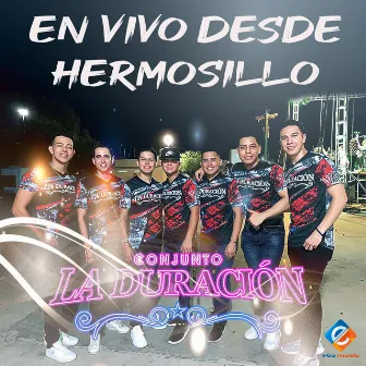 En Vivo Desde Hermosillo (Live) by Conjunto La Duracion