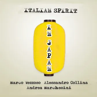 Italian spirit in japan (Live) by Alessandro Collina