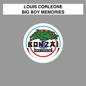 Big Boy Memories by Louis Corleone