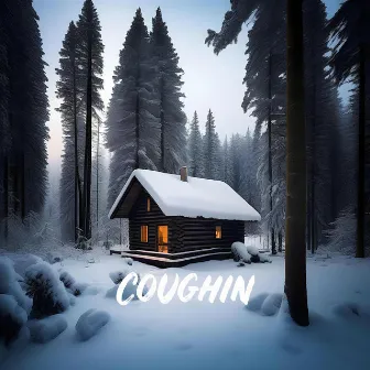 coughin by kwinn